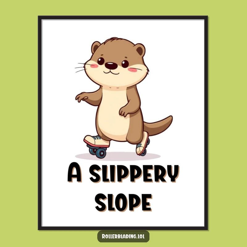 Funny Otter Roller Skating Art Print: Determined Wobbles, Hilarious Decor Gift!