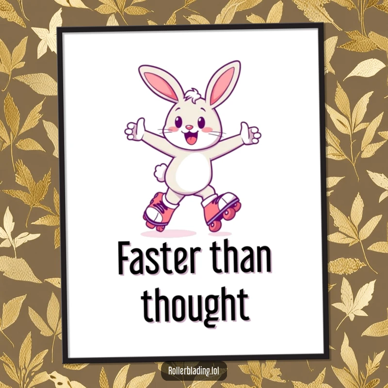Funny Bunny Poster: A happy bunny zooms on roller skates, arms pumping enthusiastically, creating a lively and humorous piece of wall art.