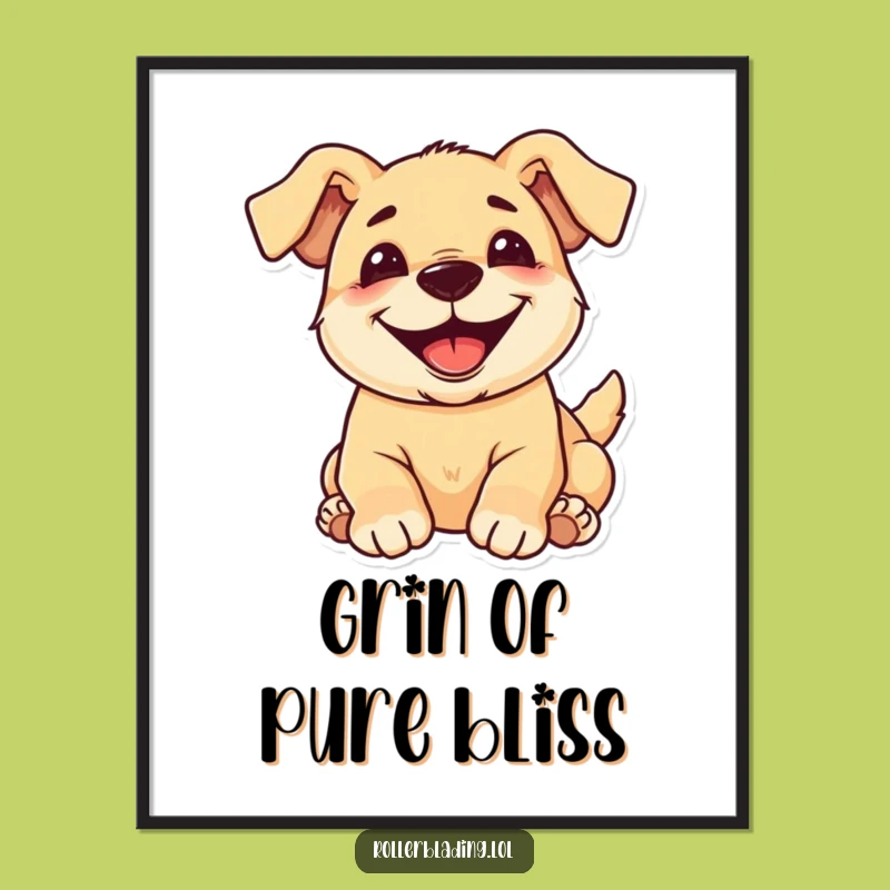 Funny Pup Poster - Hang Up this Hilarious Gift of Joy