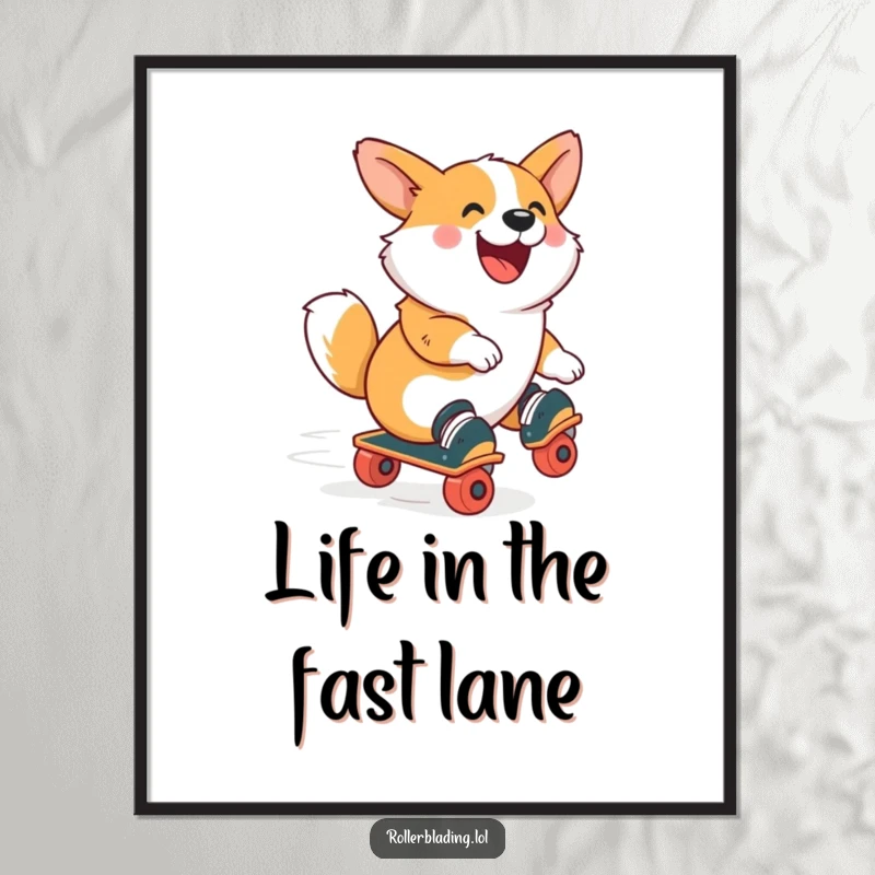 Funny Corgi Poster: A corgi joyfully roller skating at full speed, radiating happiness and energetic fun, perfect for quirky wall art.