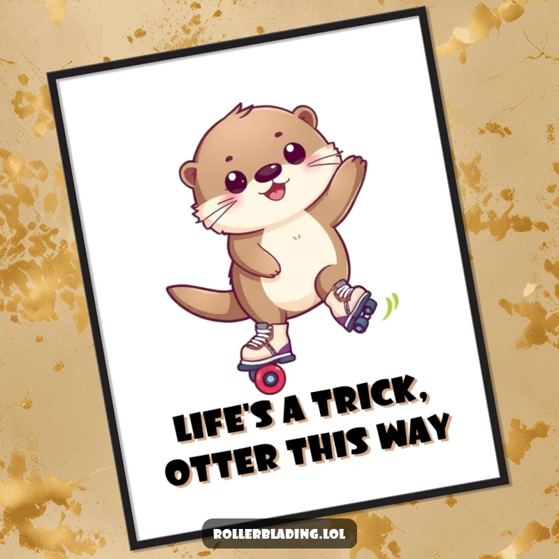 Funny Free Printable Wall Art: A happy, fluffy otter performing an impressive rollerblade stunt, capturing a moment of pure, exhilarating fun.
