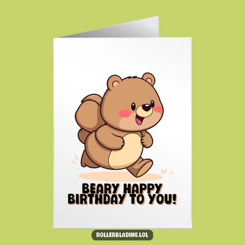 Free Printable Bear Birthday Card: Funny Downloadable Gift for Him, Fast Bear Speed