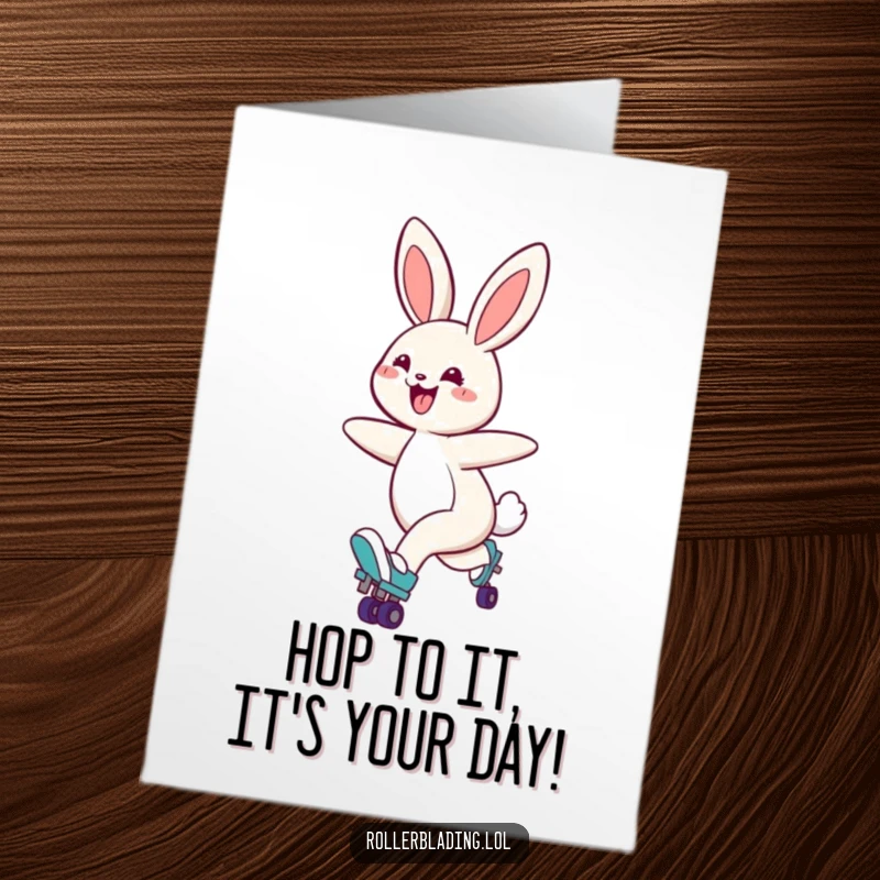 Funny Free Printable Birthday Card featuring a happy bunny gracefully gliding on roller skates with an enormous smile.