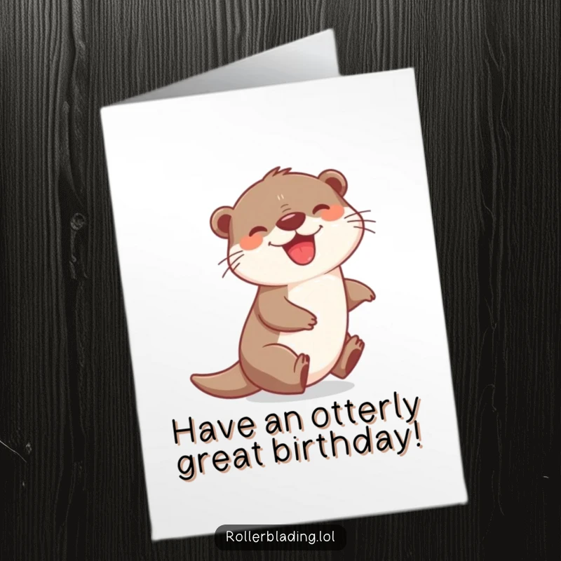 Funny Free Printable Birthday Card: A joyful otter zips around a corner with an irrepressible, wide grin.