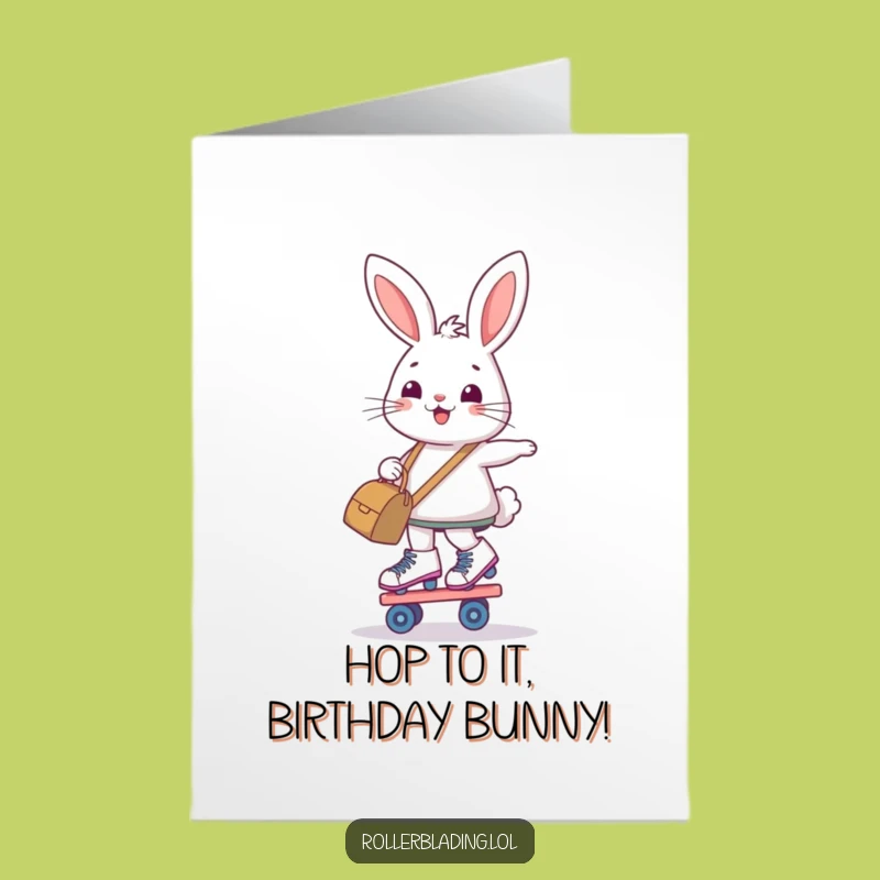 Free Printable Funny Birthday Card: Bunny Roller Skater Bag Surprise Downloadable