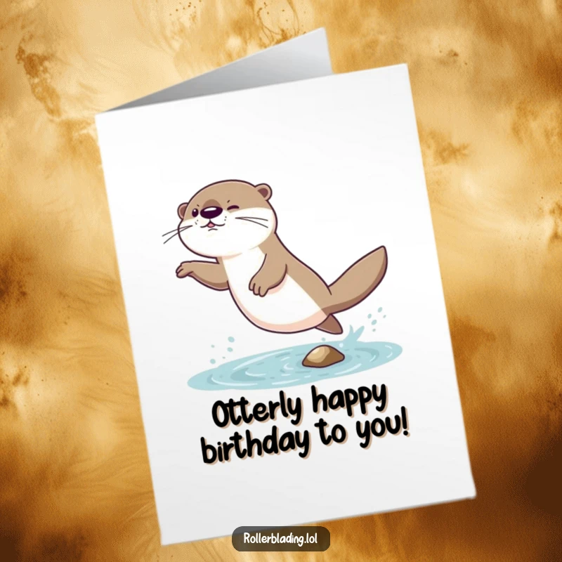 Funny Free Printable Birthday Card: A giggling otter attempts a daring jump, landing with a comical wobble, full of birthday mischief.