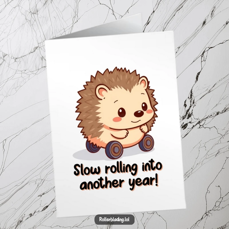 Funny free printable birthday card: Shy hedgehog cautiously rolls on wheels, wishing you a hilarious happy birthday.