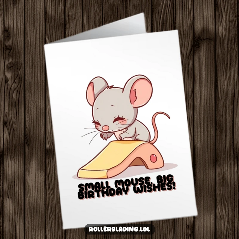 Funny Free Printable Birthday Card: A shy mouse cautiously attempts a gentle slide, looking a bit nervous but adorable.