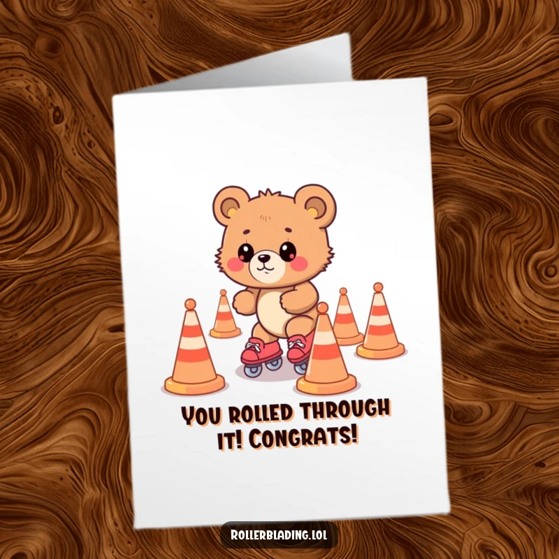 Funny Free Printable Congratulations Card: Bear cub triumphantly (sort of) skating through cones on roller skates.