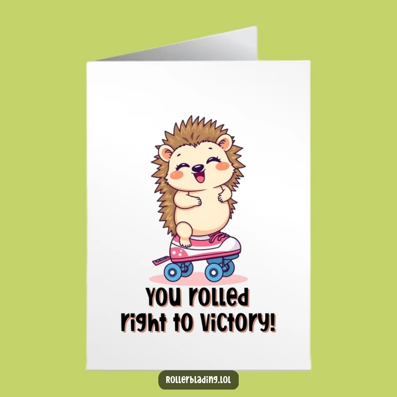 Free Printable Congrats Card. Funny Hedgehog Roller Skating Skill. Hilarious Downloadable Greeting.