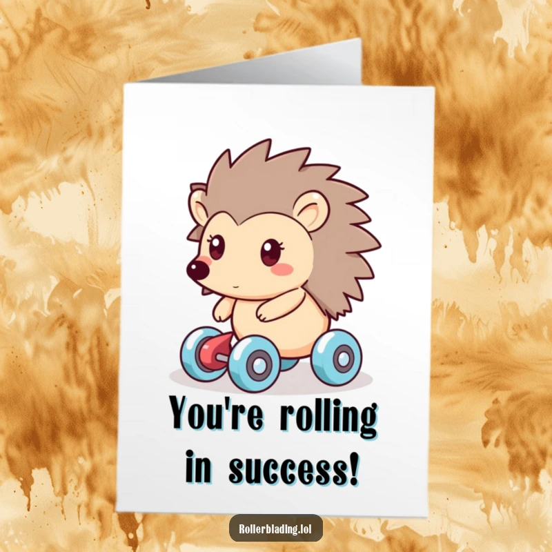 Funny Free Printable Congratulations Card: A friendly hedgehog gliding smoothly on roller skates, celebrating an accomplishment.