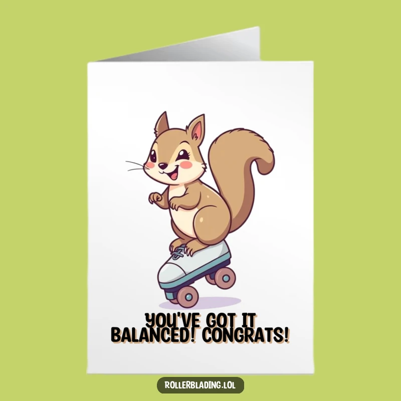 Free Printable Squirrel Roller Skate Congrats Card Hilarious Downloadable Gift