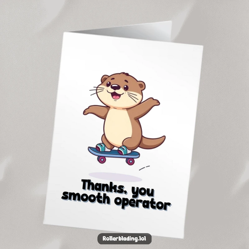 Funny Free Printable Thank You Card: Adorable otter rollerblading and jumping, showing heartfelt thanks.