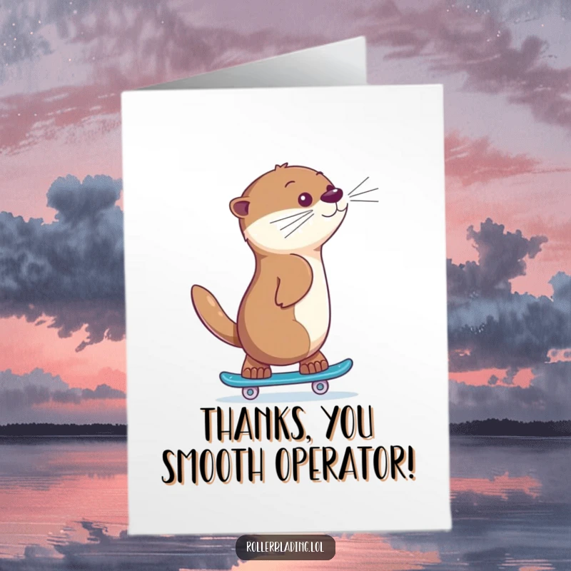 Funny Free Printable Thank You Card: A giggling otter skates backwards with a proud look, showing thanks.