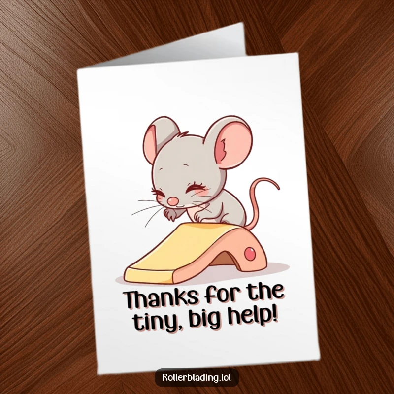Funny Free Printable Thank You Card: A shy mouse cautiously slides, its expression conveying a sweet and funny thank you.