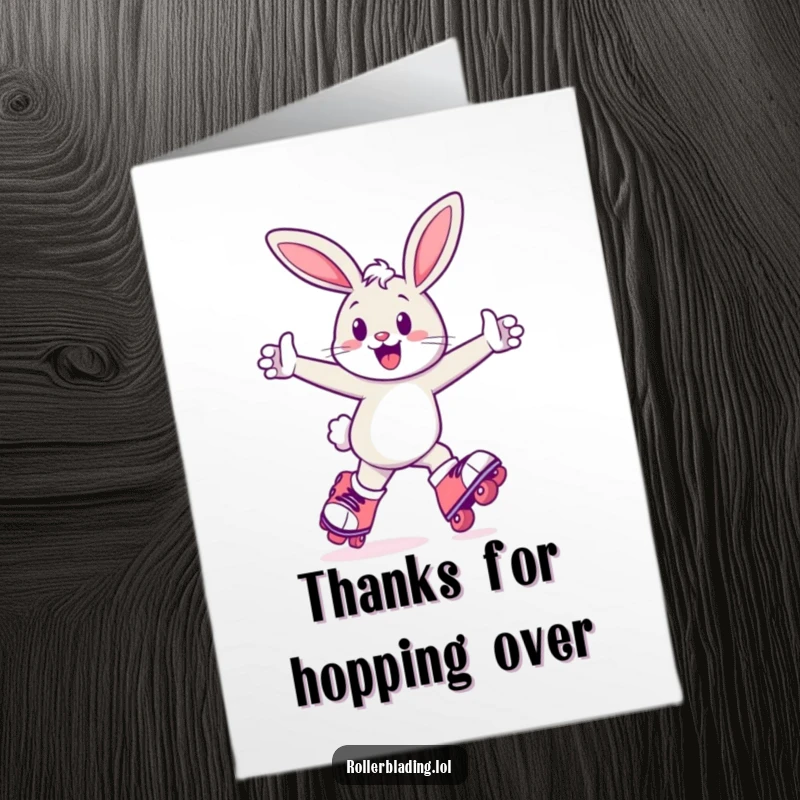 Funny Free Printable Thank You Card: Cheerful bunny zooming on roller skates, arms pumping, expressing thanks with energetic speed and a happy demeanor.