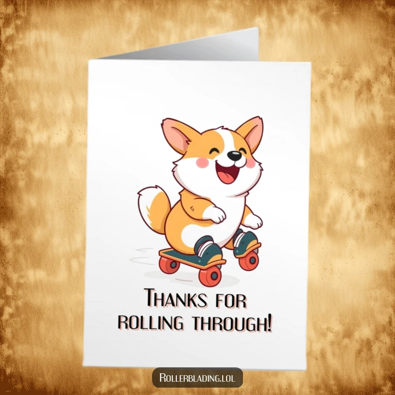 Funny Free Printable Thank You Card: A delighted corgi roller skating, delivering thanks with energy!