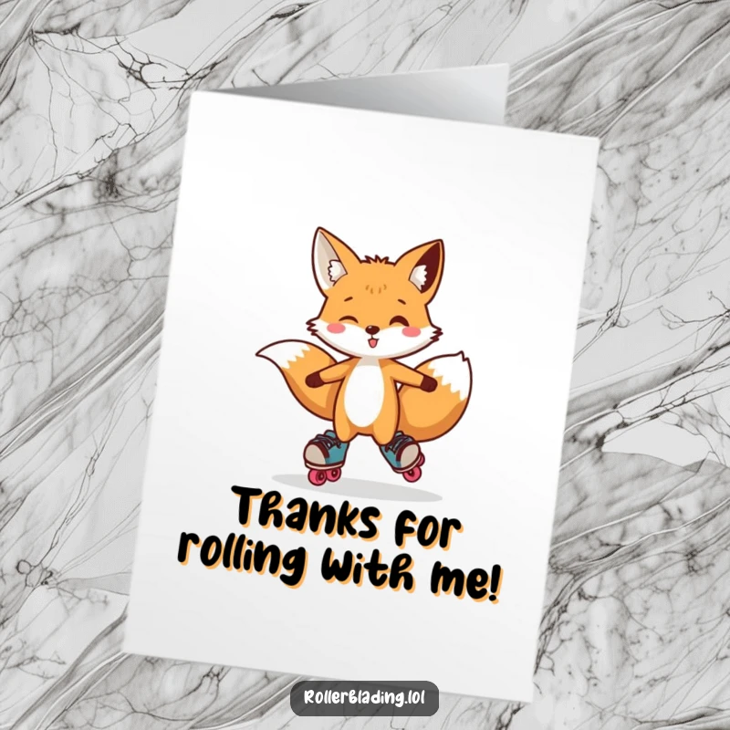 Funny Free Printable Thank You Card: Whimsical fox doing a fun hop on roller skates, playfully expressing gratitude.