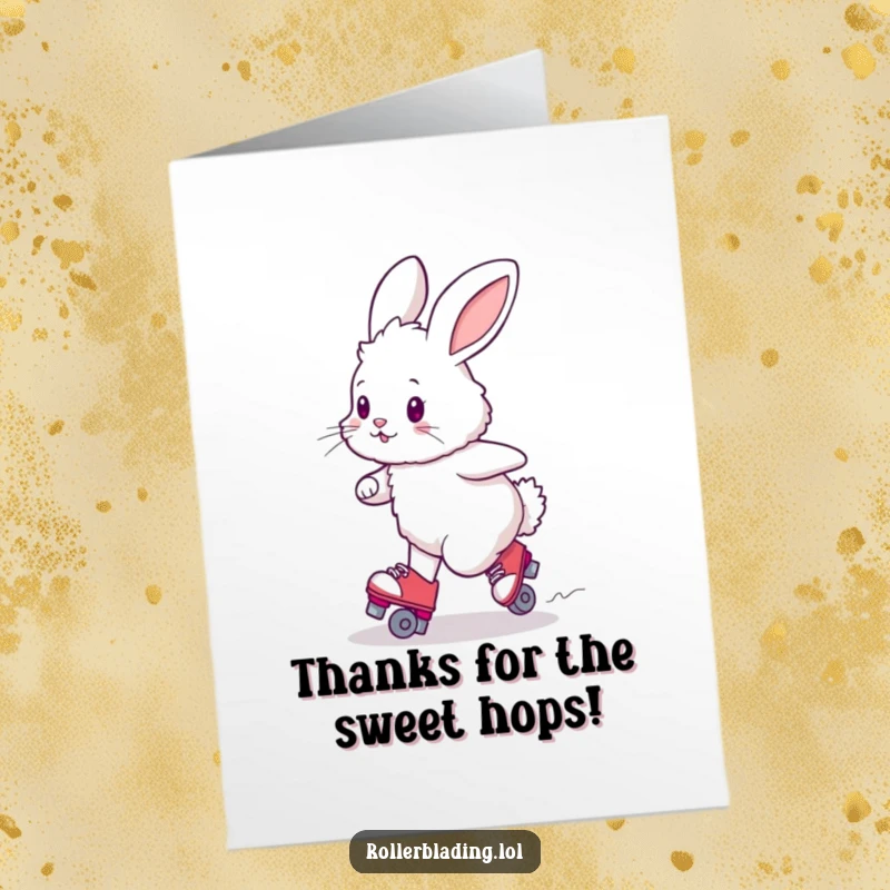 Funny free printable thank you card of a fluffy bunny tripping slightly while trying to turn on roller skates, saying thanks.